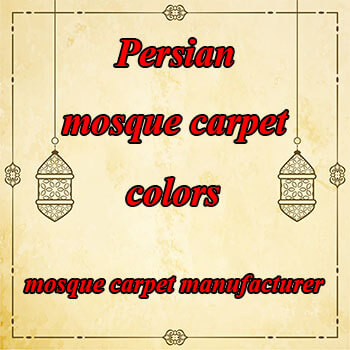 persian mosque carpets colors